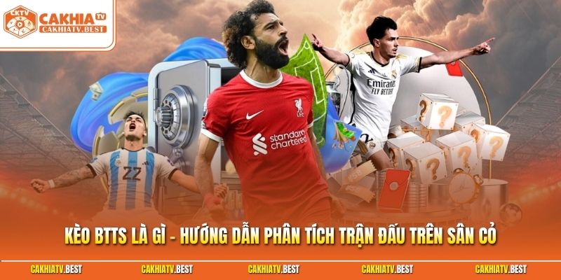 Kèo BTTS là gì