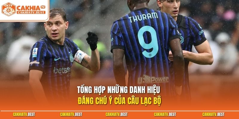 Tổng hợp những danh hiệu đáng chú ý của câu lạc bộ