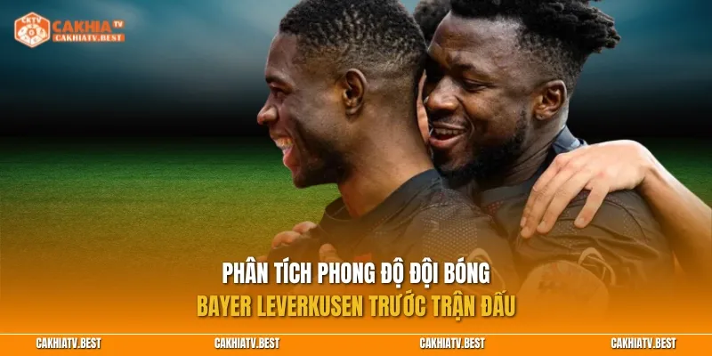 Phân tích phong độ Bayer Leverkusen trước trận